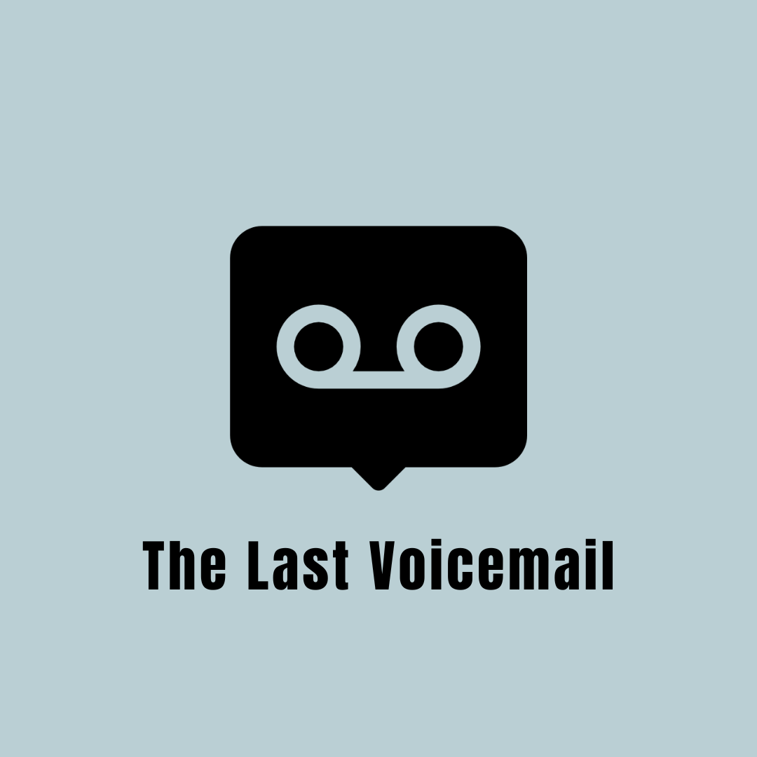 The Last Voicemail